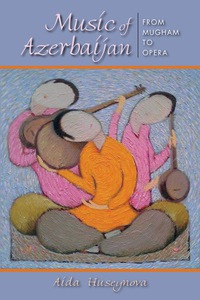 Imagen de portada: Music of Azerbaijan 9780253019455