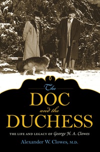 صورة الغلاف: The Doc and the Duchess 9780253020420