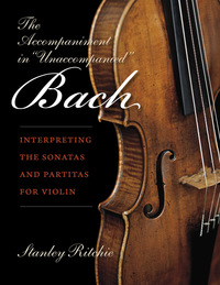 Cover image: The Accompaniment in "Unaccompanied" Bach 9780253021984