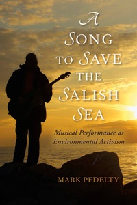 Omslagafbeelding: A Song to Save the Salish Sea 9780253023001