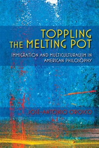 Immagine di copertina: Toppling the Melting Pot 9780253022745