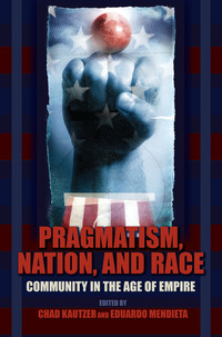 صورة الغلاف: Pragmatism, Nation, and Race 9780253220783
