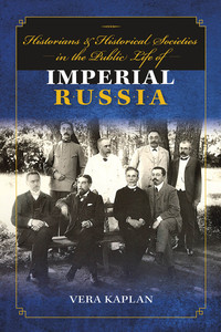 Imagen de portada: Historians and Historical Societies in the Public Life of Imperial Russia 9780253023988