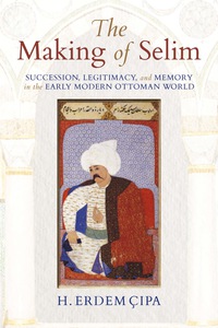 Omslagafbeelding: The Making of Selim 9780253024282