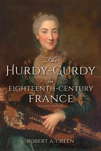 Cover image: The Hurdy-Gurdy in Eighteenth-Century France, Second Edition 2nd edition 9780253024954
