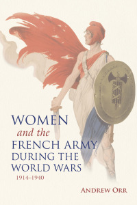 Omslagafbeelding: Women and the French Army during the World Wars, 1914–1940 9780253026309