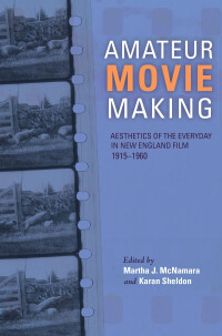 Cover image: Amateur Movie Making 9780253025623