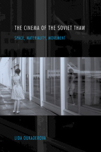 Omslagafbeelding: The Cinema of the Soviet Thaw 9780253026354