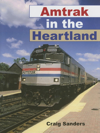 صورة الغلاف: Amtrak in the Heartland 9780253347053