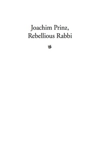 Cover image: Joachim Prinz, Rebellious Rabbi 9780253349392