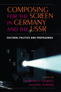 Titelbild: Composing for the Screen in Germany and the USSR 9780253349767