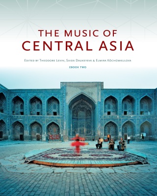Cover image: The Music of Central Asia (Volume 2) 9780253017512