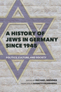 Imagen de portada: A History of Jews in Germany Since 1945 9780253025678