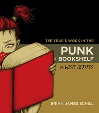 Cover image: The Year's Work in the Punk Bookshelf, Or, Lusty Scripts 9780253029232