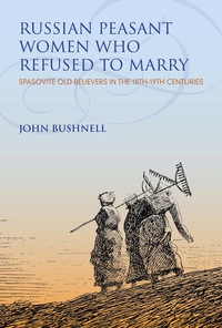 Imagen de portada: Russian Peasant Women Who Refused to Marry 9780253029966