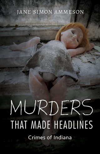 Cover image: Murders That Made Headlines 9780253029836
