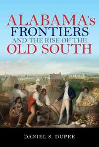Imagen de portada: Alabama's Frontiers and the Rise of the Old South 9780253027276