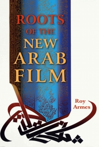 Imagen de portada: Roots of the New Arab Film 9780253034182