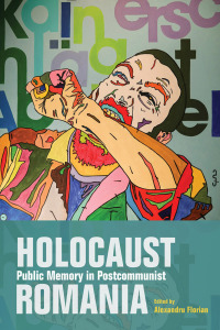 Immagine di copertina: Holocaust Public Memory in Postcommunist Romania 9780253032706