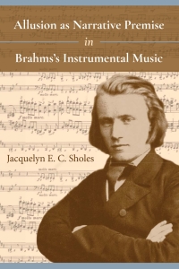 表紙画像: Allusion as Narrative Premise in Brahms's Instrumental Music 9780253033147