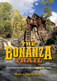 Cover image: The Bonanza Trail 9780253033277