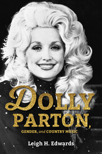 صورة الغلاف: Dolly Parton, Gender, and Country Music 9780253031556