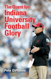 Titelbild: The Quest for Indiana University Football Glory 9780253034588