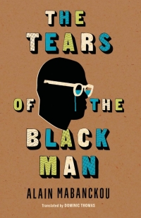 Cover image: The Tears of the Black Man 9780253035837