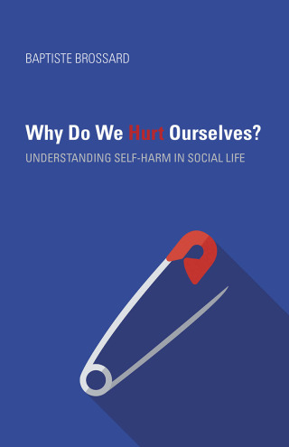 Cover image: Why Do We Hurt Ourselves? 9780253036391