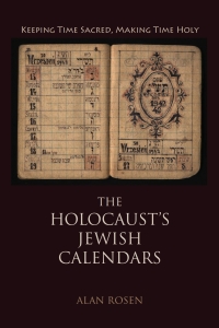 Titelbild: The Holocaust's Jewish Calendars 9780253038272