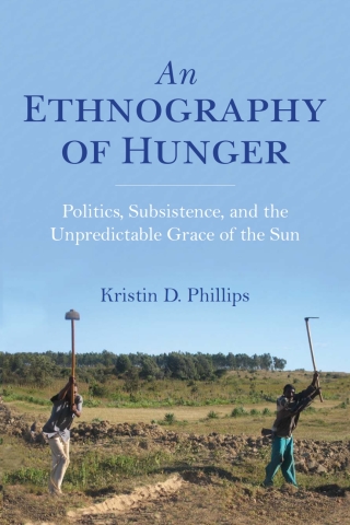 Cover image: An Ethnography of Hunger 9780253038371