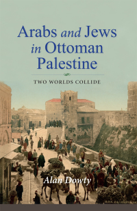 Imagen de portada: Arabs and Jews in Ottoman Palestine 9780253057259
