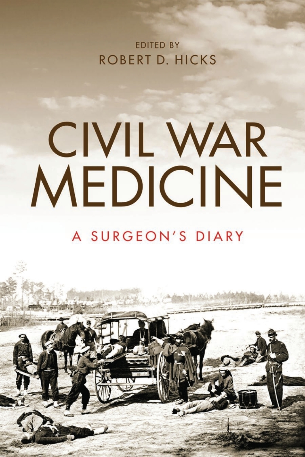 Civil War Medicine A Surgeon’s Diary