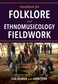 Cover image: Handbook for Folklore and Ethnomusicology Fieldwork 9780253040251