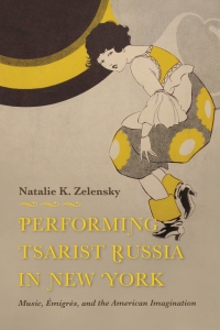 Cover image: Performing Tsarist Russia in New York 9780253041197