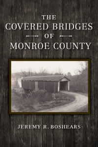 Omslagafbeelding: The Covered Bridges of Monroe County 9780253041289