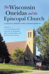 صورة الغلاف: The Wisconsin Oneidas and the Episcopal Church 9780253041388