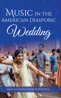 Omslagafbeelding: Music in the American Diasporic Wedding 9780253041777