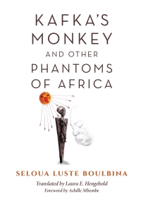 Titelbild: Kafka's Monkey and Other Phantoms of Africa 9780253041913