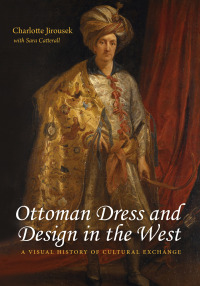 Cover image: Ottoman Dress and Design in the West 9780253042156