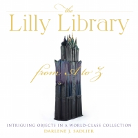 Immagine di copertina: The Lilly Library from A to Z 9780253042668