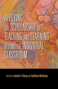 Imagen de portada: Applying the Scholarship of Teaching and Learning beyond the Individual Classroom 9780253042828