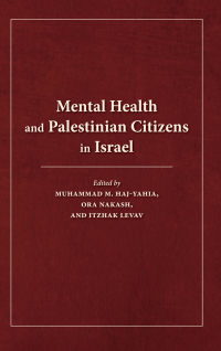 Cover image: Mental Health and Palestinian Citizens in Israel 9780253043061