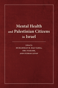 Imagen de portada: Mental Health and Palestinian Citizens in Israel 9780253043061