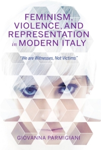 Imagen de portada: Feminism, Violence, and Representation in Modern Italy 9780253043382