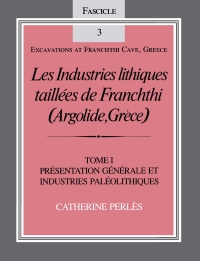 Imagen de portada: Les Industries lithiques taillées de Franchthi (Argolide, Grèce), Volume 1 9780253319722