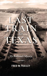 Cover image: Last Train to Texas 9780253045249