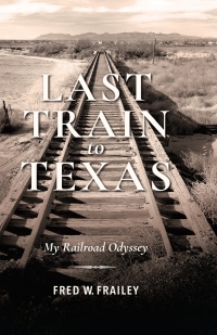 表紙画像: Last Train to Texas 9780253045249