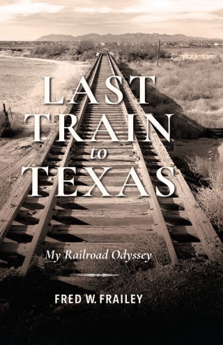 Omslagafbeelding: Last Train to Texas 9780253045249