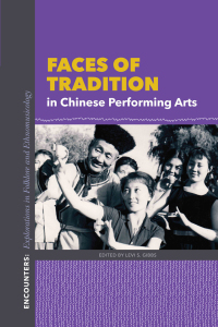 Cover image: Faces of Tradition in Chinese Performing Arts 9780253045836